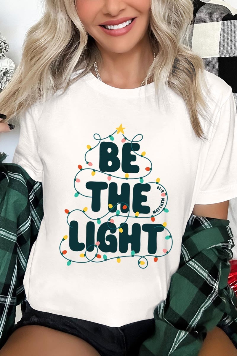 US3001-E3202 Be the Light Christmas Graphic Tee $12.5