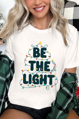 US3001-E3202 Be the Light Christmas Graphic Tee $12.5