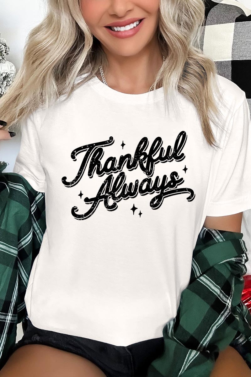 US3001P-E3168 Thankful Always Graphic Plus Tee $16