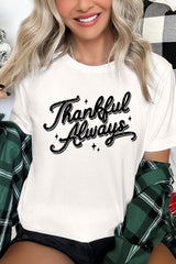 US3001-E3168 Thankful Always Graphic Tee $12.5