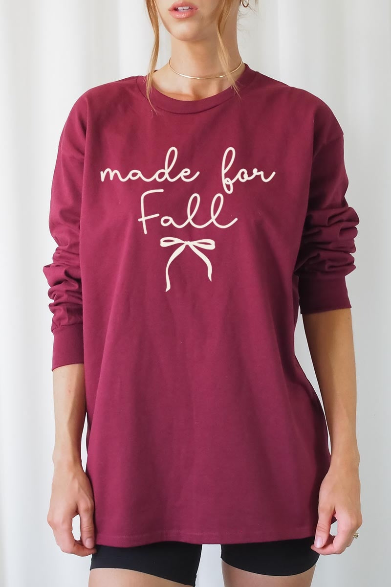 UL240-E3151 Made For Fall Graphic Long Sleeve Tee $13.75