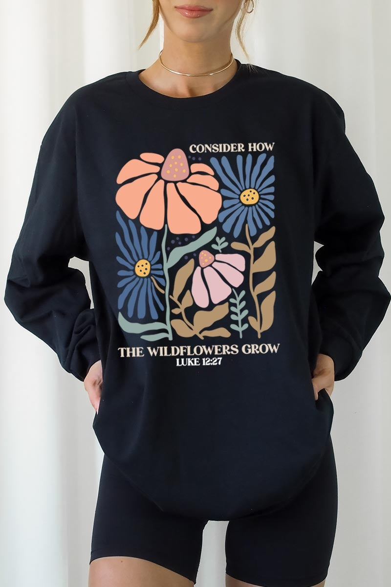 UL240-E3067 Consider the Wildflowers Graphic Long Sleeve Tee $13.75