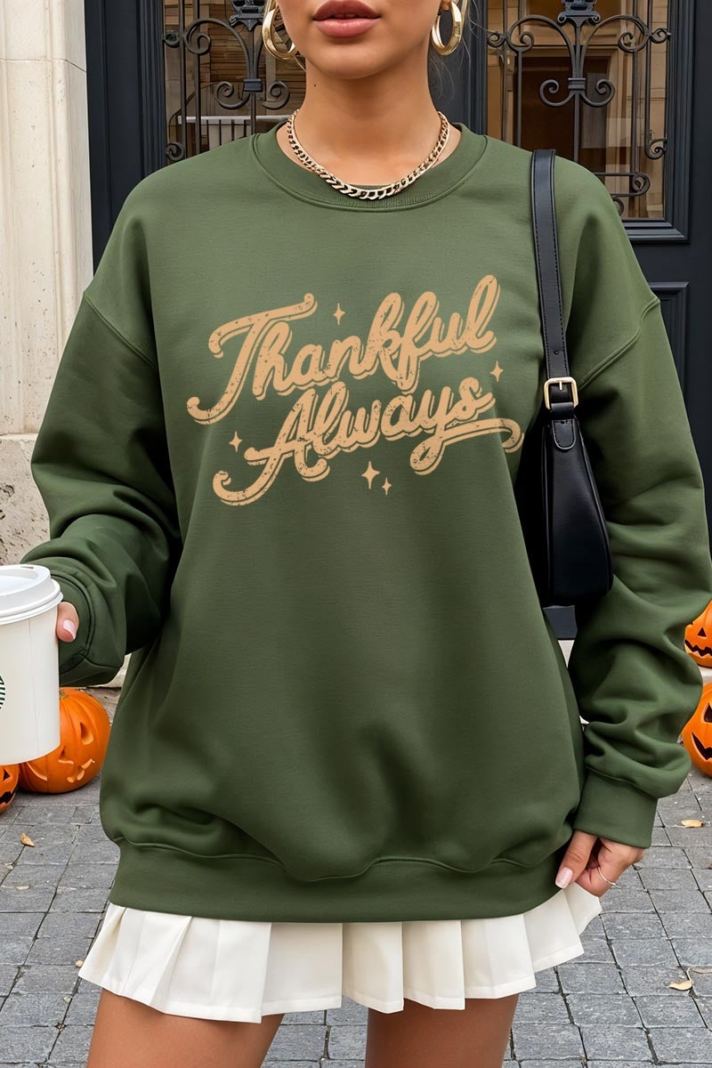 UL180-E3168 Thankful Always Graphic Sweatshirt $20