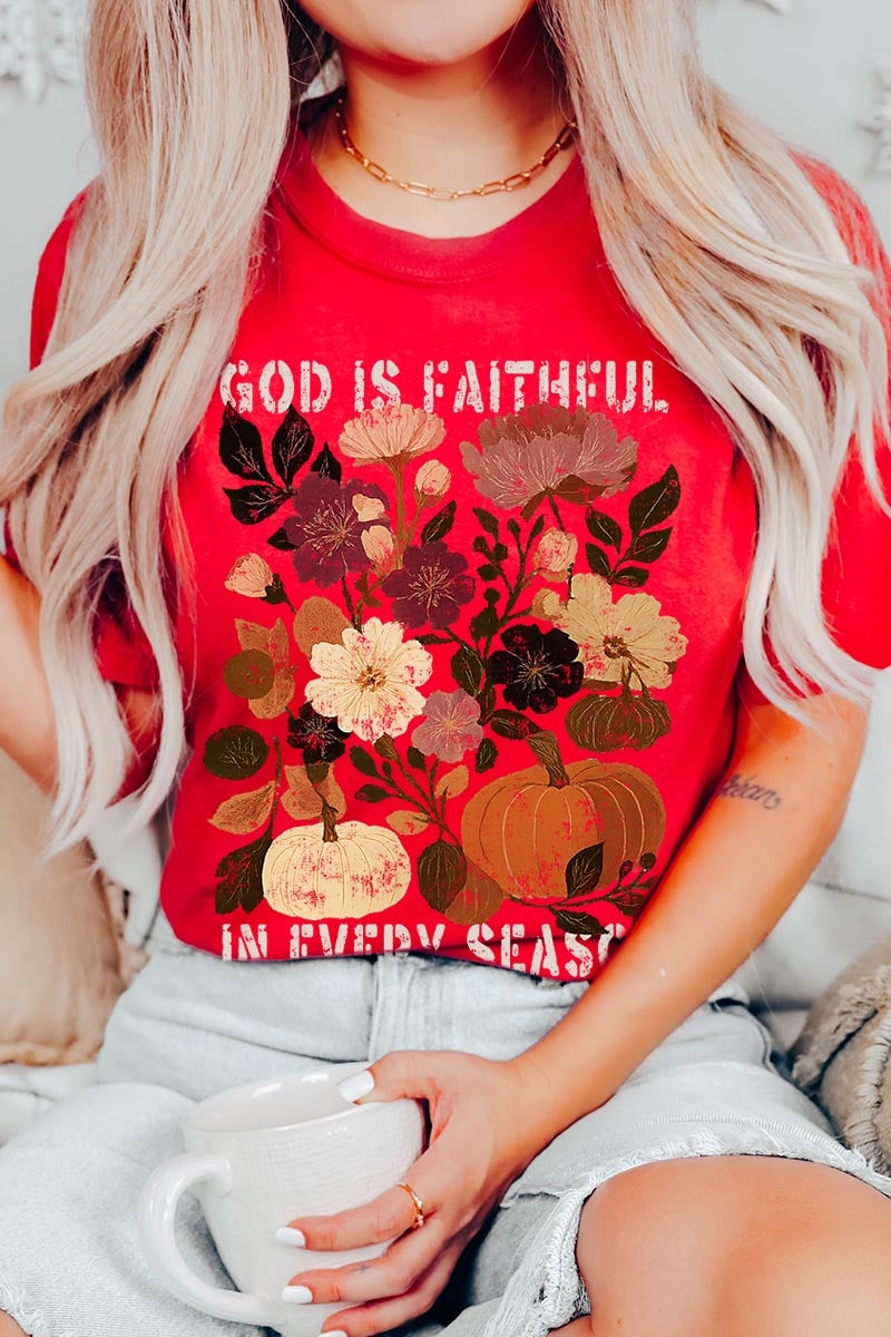 US3001-E3171 Faithful In Every Season Graphic Tee $12.5