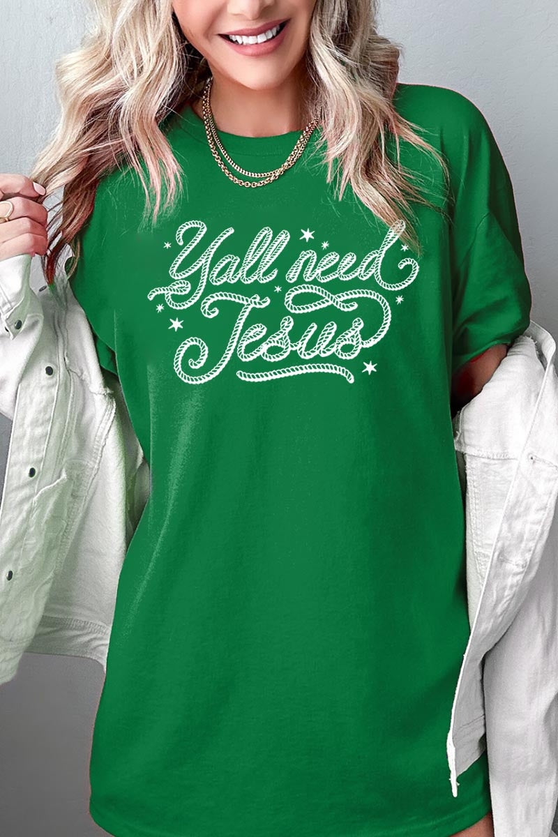 5000-E3115 Y'all Need Jesus Graphic Heavy Cotton Tee $9