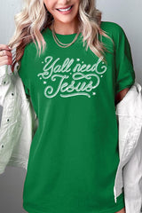 5000P-E3115 Y'all Need Jesus Graphic Plus Heavy Cotton Tee $12.75