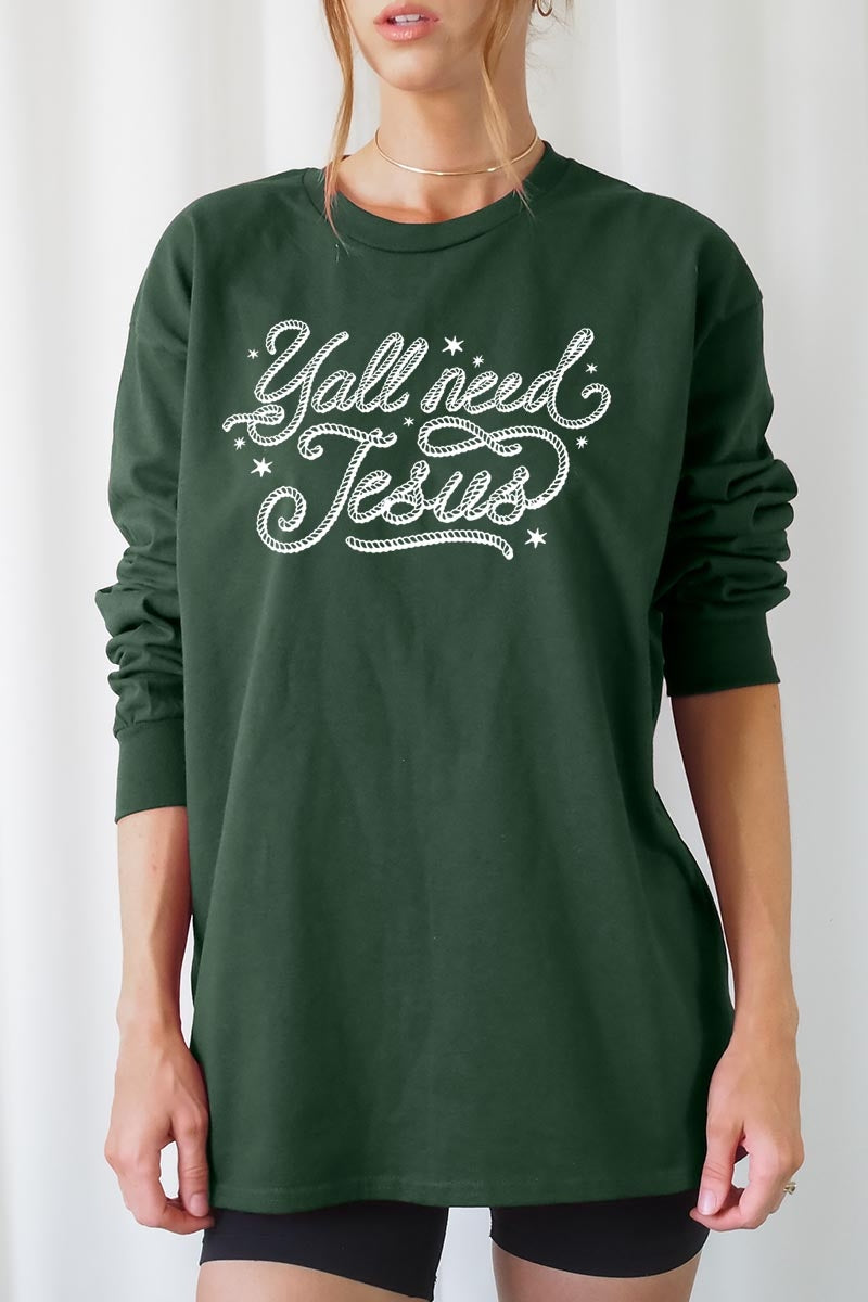 UL240P-E3115 Y'all Need Jesus Graphic Plus Long Sleeve Tee $17