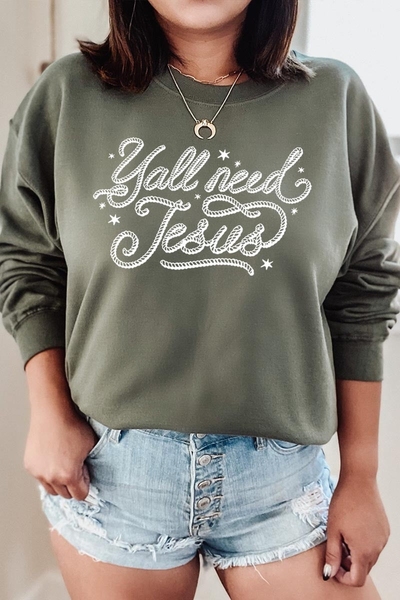 UL180P-E3115 Y'all Need Jesus Graphic Plus Sweatshirt $25