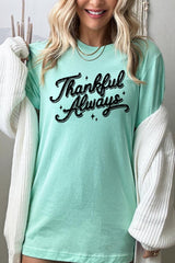 US3001P-E3168 Thankful Always Graphic Plus Tee $16