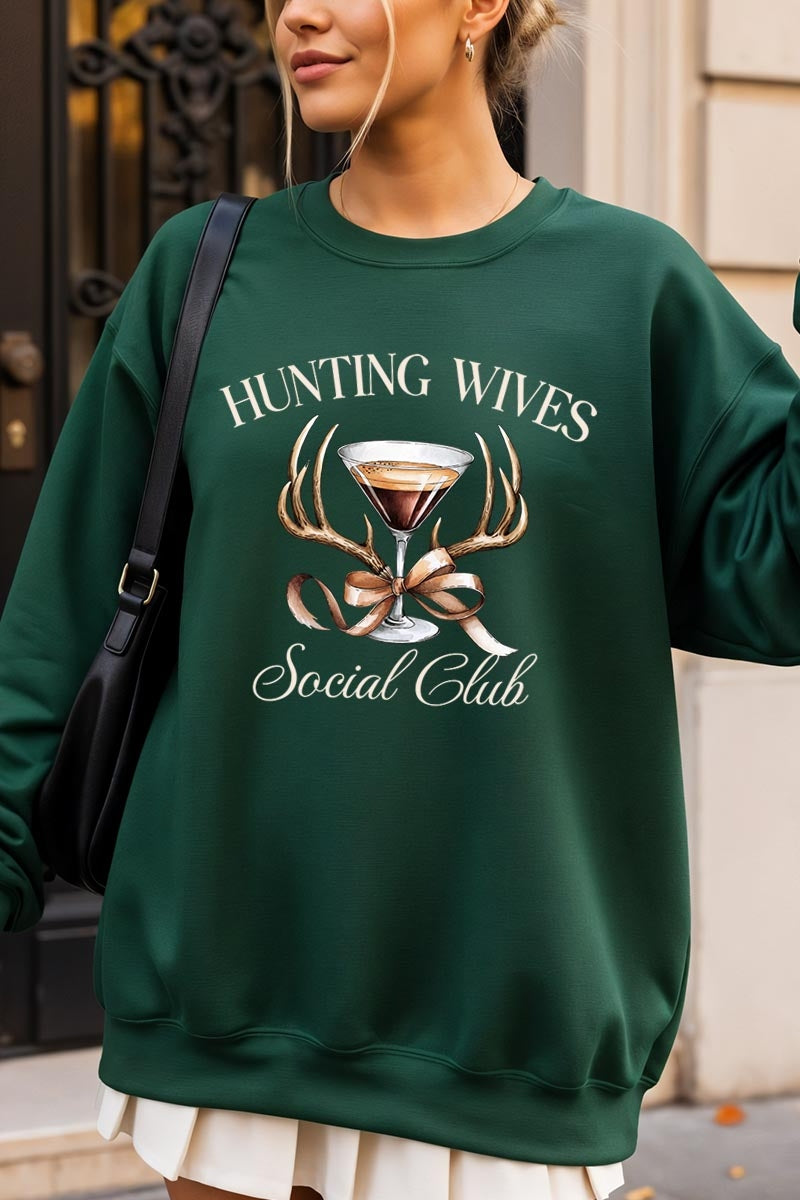 UL180-E3191 Hunting Wives Social Club Graphic Sweatshirt $20