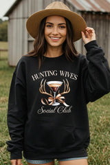 UL180-E3191 Hunting Wives Social Club Graphic Sweatshirt $20