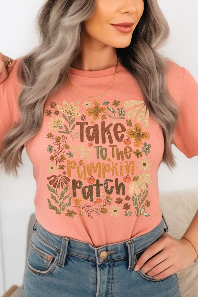 US3001-E3136 Take Me To The Pumpkin Patch Graphic Tee $12.5