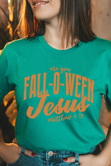 US3001P-E3143 Are You Fall O Ween Jesus Graphic Plus Tee $16