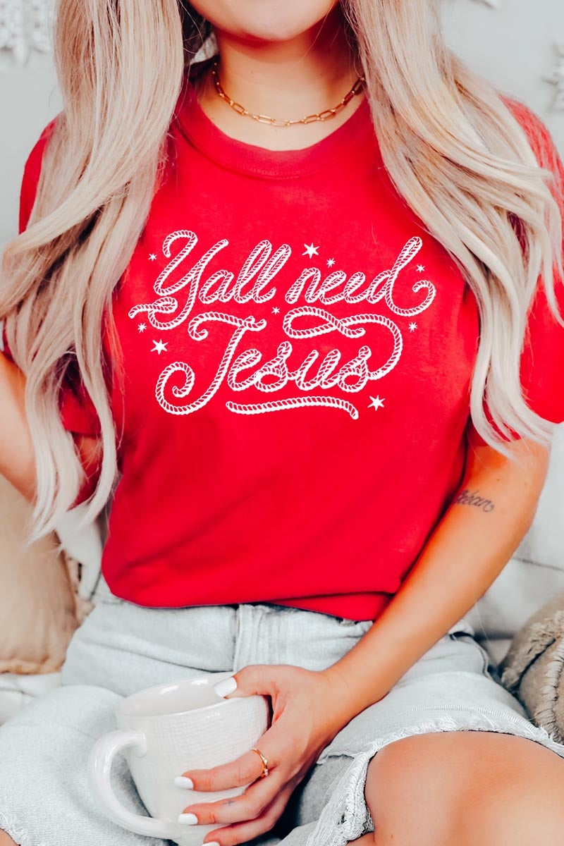 US3001P-E3115 Y'all Need Jesus Graphic Plus Tee $16