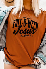 US3001-E3143 Are You Fall O Ween Jesus Graphic Tee $12.5