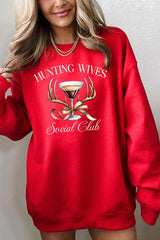 UL180-E3191 Hunting Wives Social Club Graphic Sweatshirt $20