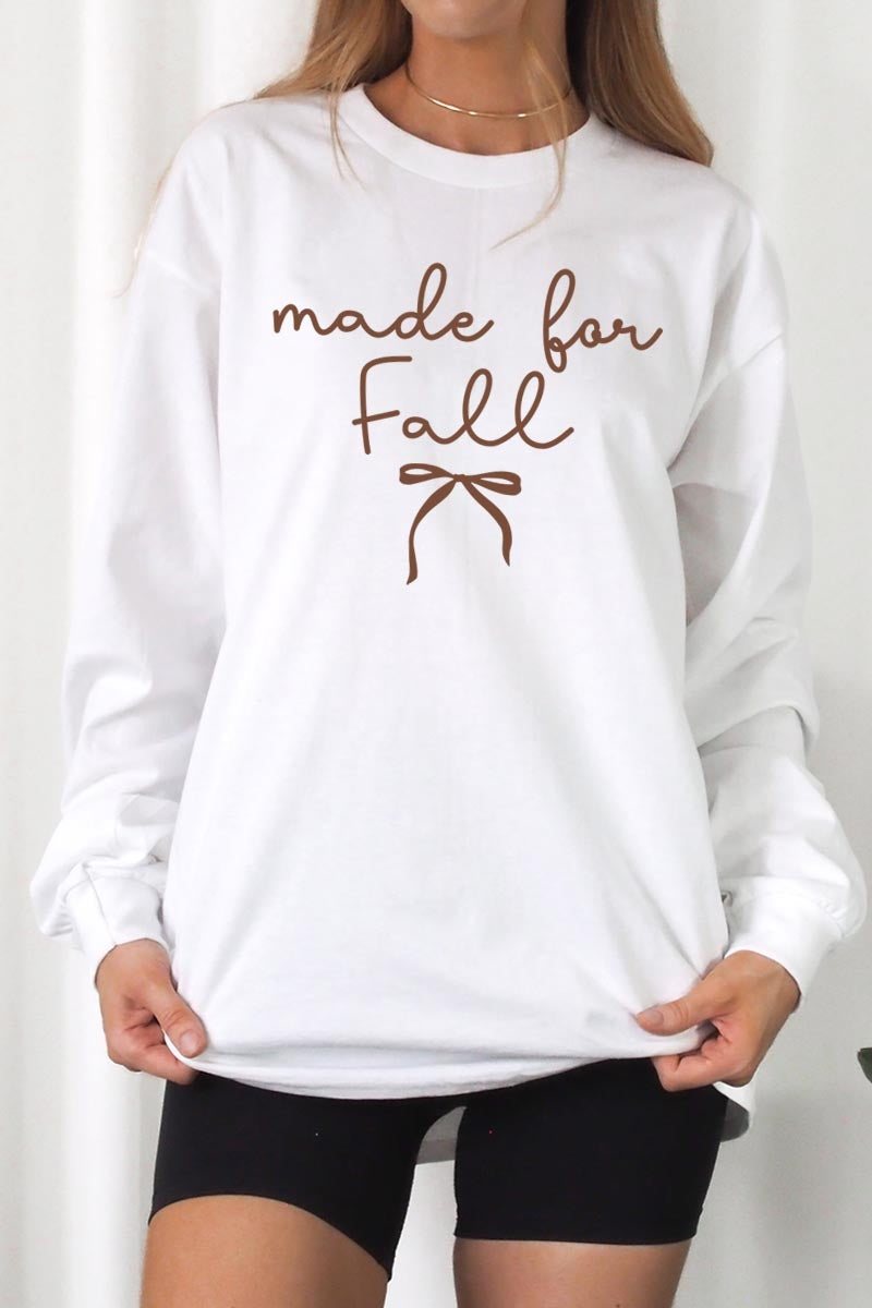 UL240P-E3151 Made For Fall Graphic Plus Long Sleeve Tee $17