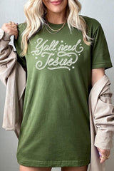 US3001P-E3115 Y'all Need Jesus Graphic Plus Tee $16