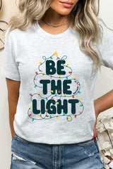 US3001-E3202 Be the Light Christmas Graphic Tee $12.5