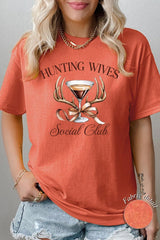 5000-E3191 Hunting Wives Social Club Graphic Heavy Cotton Tee $9
