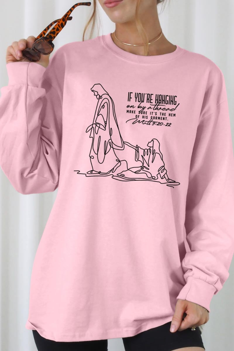 UL240P-E3075 If Youu2019re Hanging On Graphic Plus Long Sleeve Tee $17