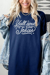 5000P-E3115 Y'all Need Jesus Graphic Plus Heavy Cotton Tee $12.75