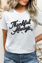 US3001-E3168 Thankful Always Graphic Tee $12.5