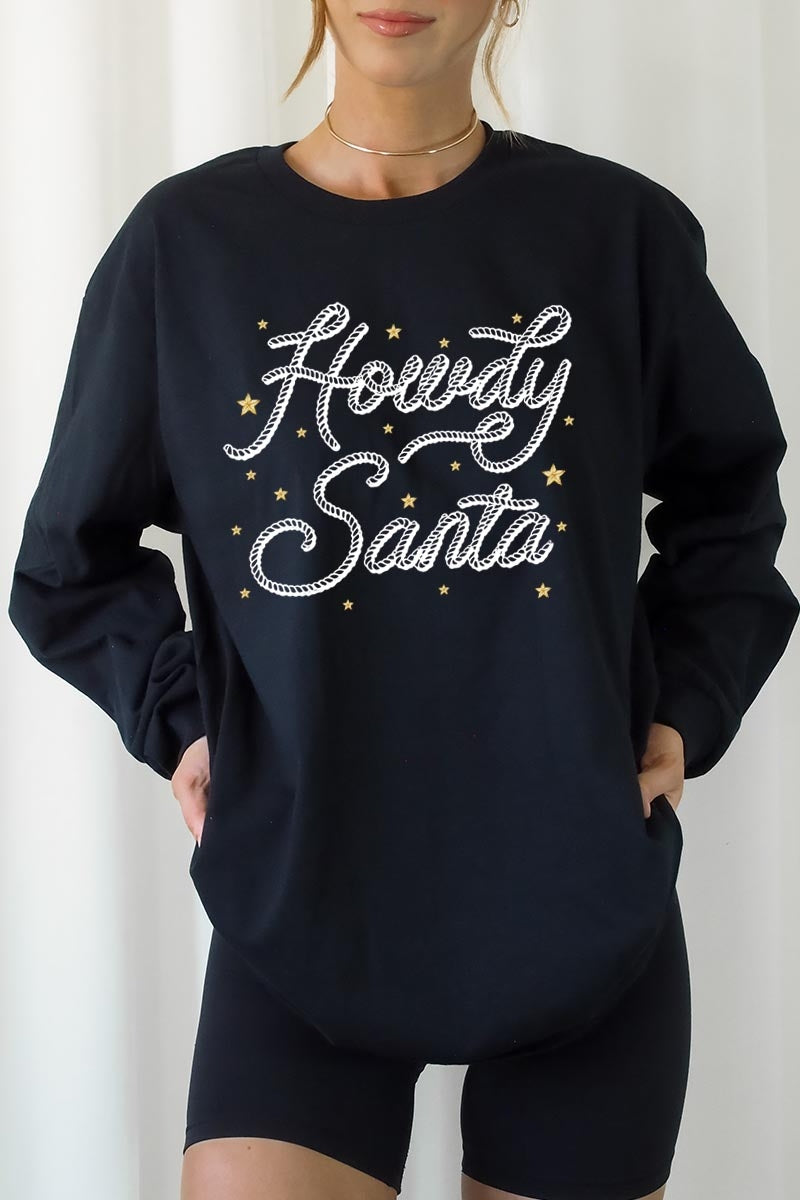 UL240-E3199 Howdy Santa Graphic Long Sleeve Tee $13.75