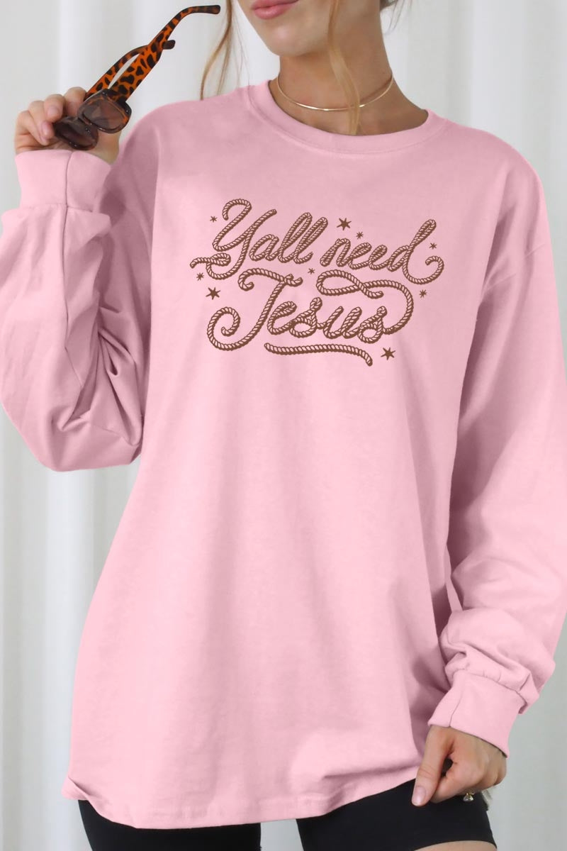 UL240-E3115 Y'all Need Jesus Graphic Long Sleeve Tee $13.75
