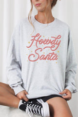 UL240-E3199 Howdy Santa Graphic Long Sleeve Tee $13.75