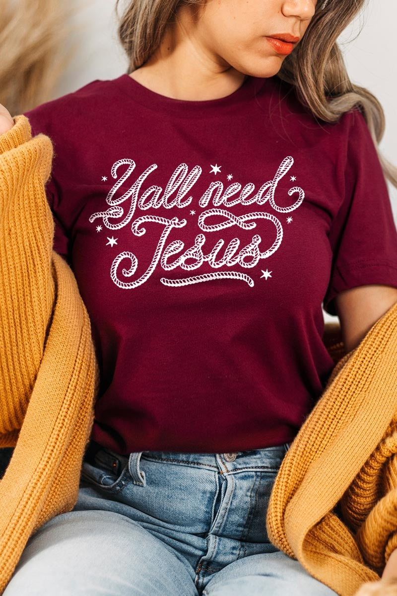 US3001-E3115 Y'all Need Jesus Graphic Tee $12.5
