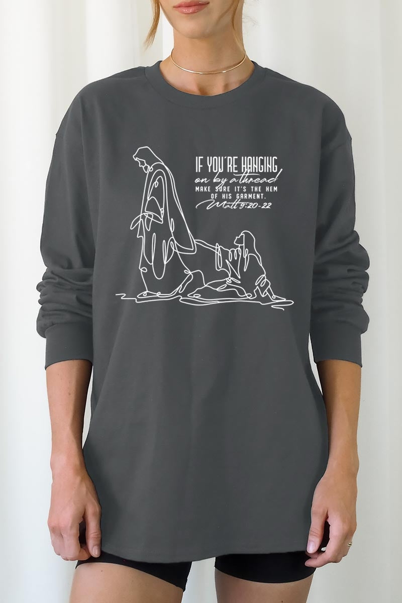 UL240-E3075 If Youu2019re Hanging On Graphic Long Sleeve Tee $13.75