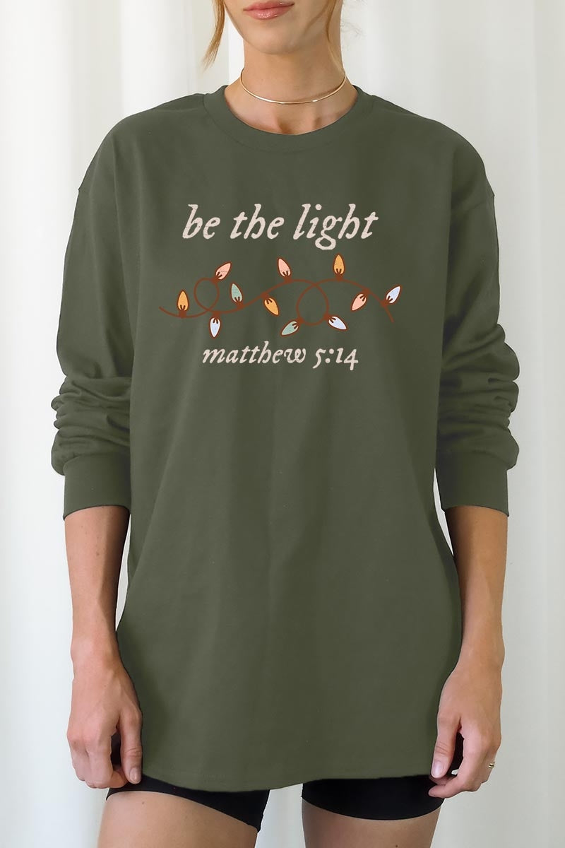 UL240P-E3214 Be the Light Christian Graphic Plus Long Sleeve Tee $17