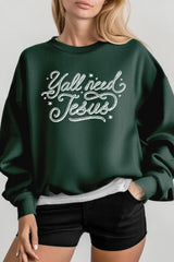 UL180-E3115 Y'all Need Jesus Graphic Sweatshirt $20