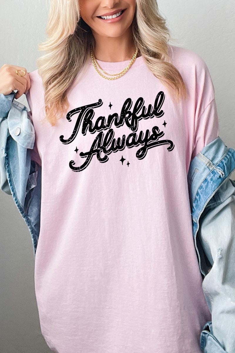 5000-E3168 Thankful Always Graphic Heavy Cotton Tee $9