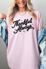 5000-E3168 Thankful Always Graphic Heavy Cotton Tee $9