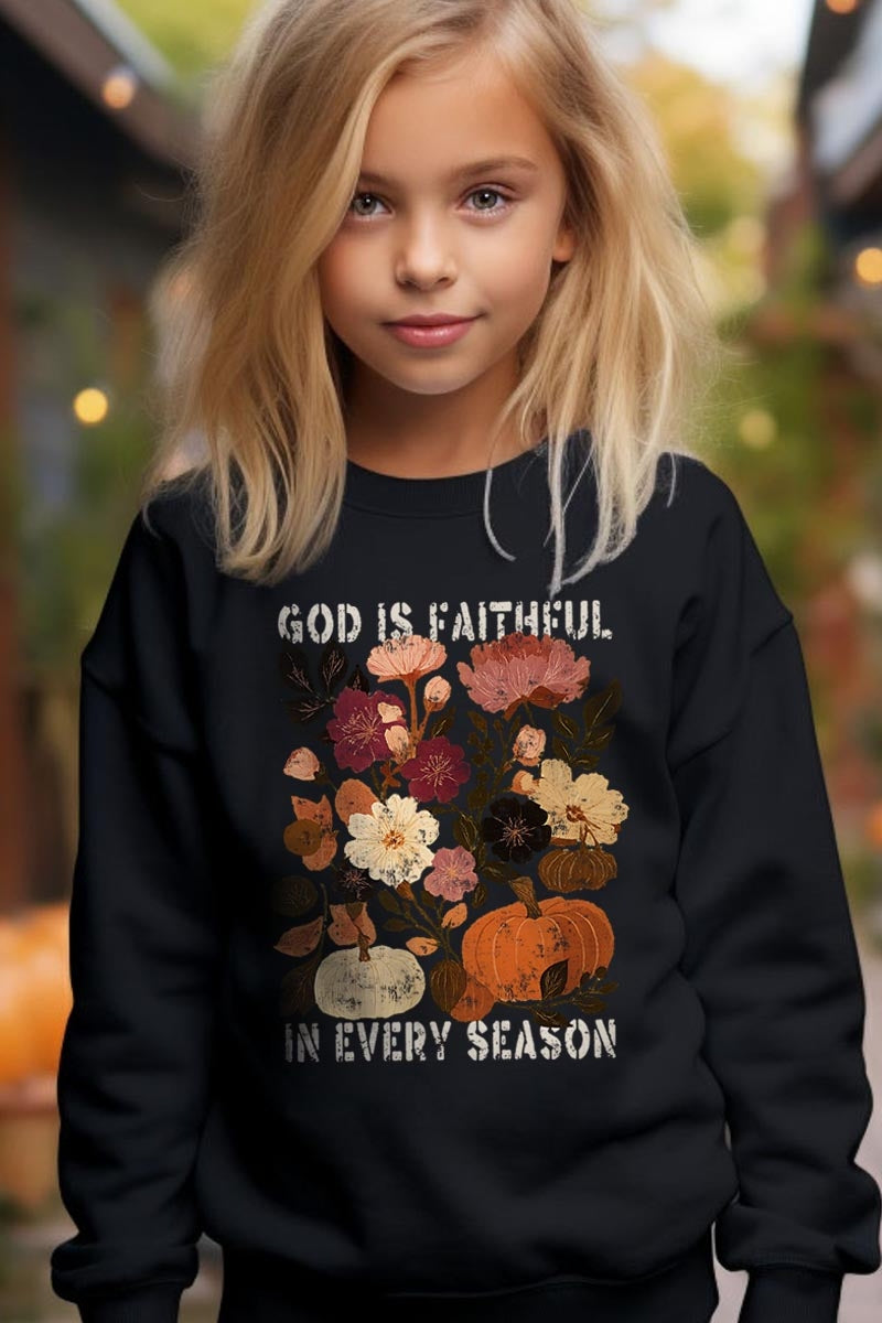 UL180B-E3171Z Faithful In Every Season Kids Graphic Sweatshirt $20