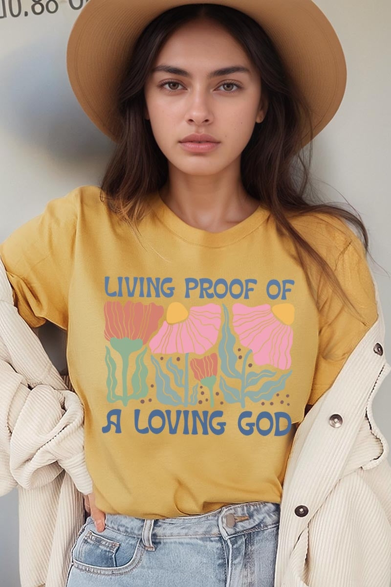 US3001-E3066 Living Proof of a Loving God Graphic Tee $12.5