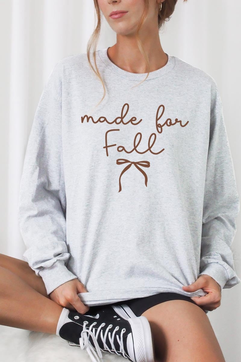 UL240P-E3151 Made For Fall Graphic Plus Long Sleeve Tee $17