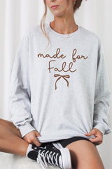 UL240-E3151 Made For Fall Graphic Long Sleeve Tee $13.75