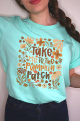 US3001-E3136 Take Me To The Pumpkin Patch Graphic Tee $12.5