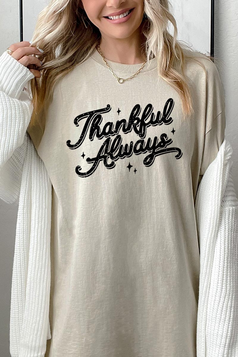 5000-E3168 Thankful Always Graphic Heavy Cotton Tee $9
