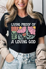 US3001-E3066 Living Proof of a Loving God Graphic Tee $12.5