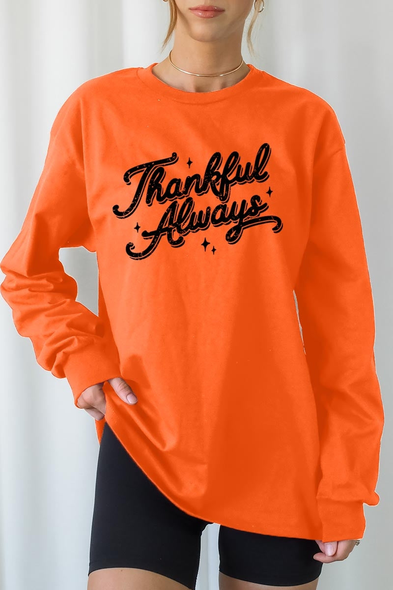 UL240-E3168 Thankful Always Graphic Long Sleeve Tee $13.75