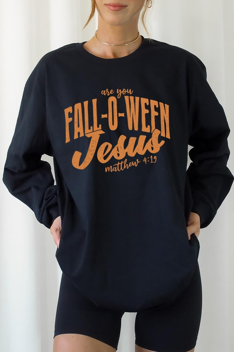 UL240P-E3143 Are You Fall O Ween Jesus Plus Long Sleeve Tee $17