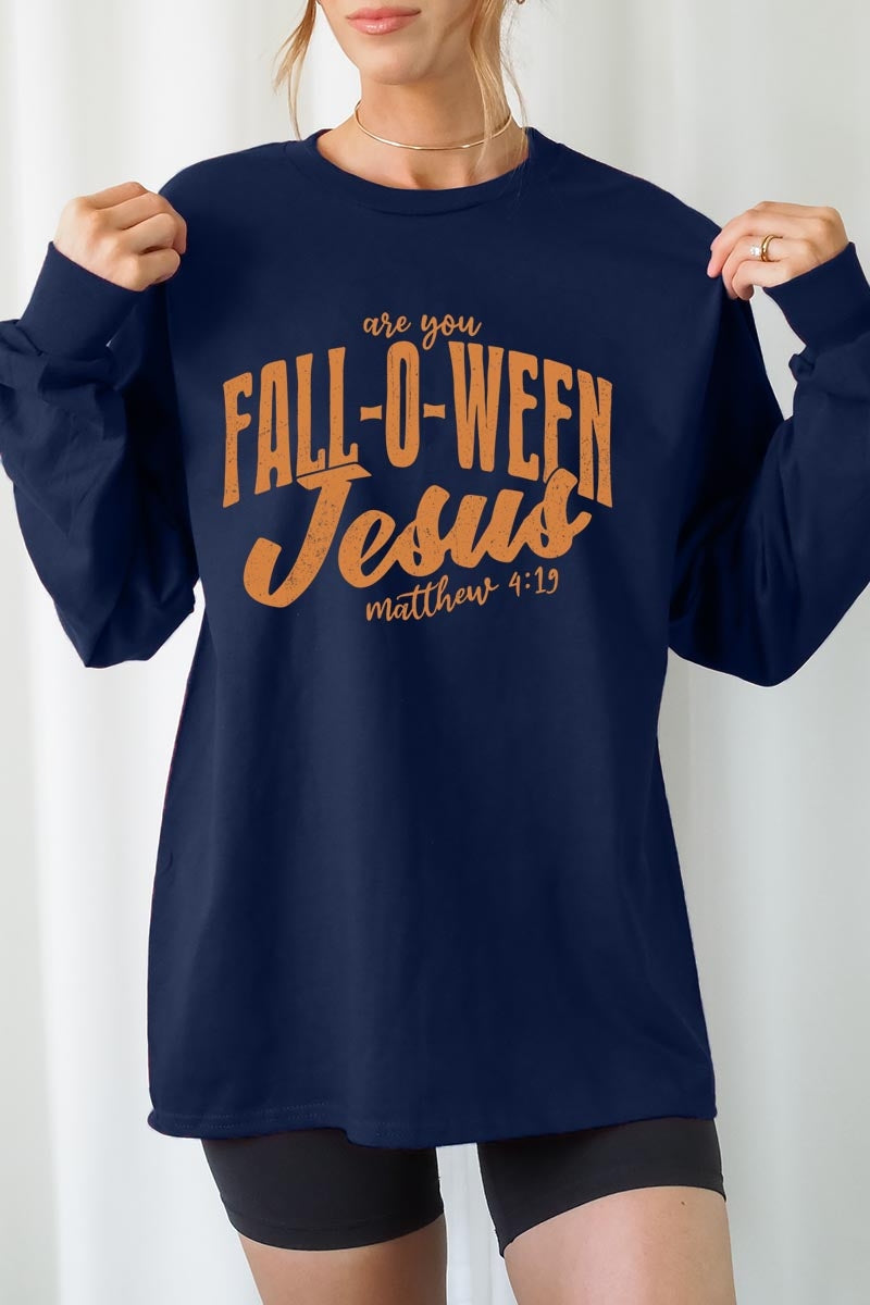 UL240P-E3143 Are You Fall O Ween Jesus Plus Long Sleeve Tee $17