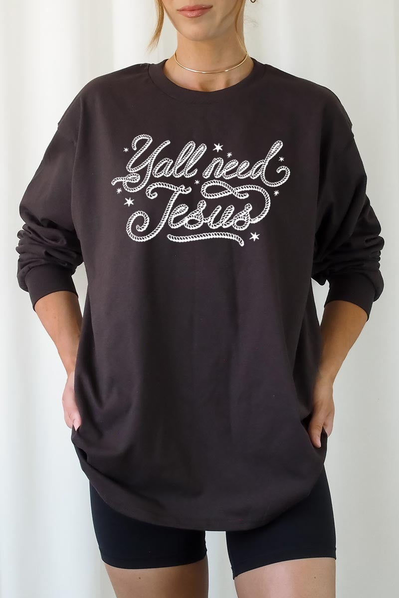 UL240-E3115 Y'all Need Jesus Graphic Long Sleeve Tee $13.75