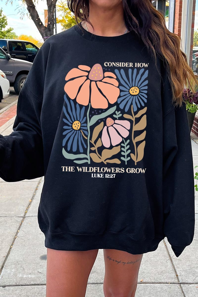 UL180-E3067 Consider the Wildflowers Graphic Sweatshirt $20