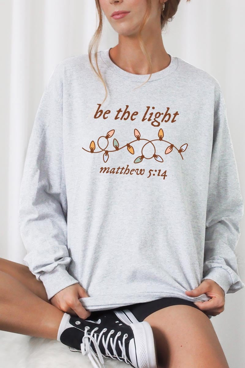 UL240P-E3214 Be the Light Christian Graphic Plus Long Sleeve Tee $17