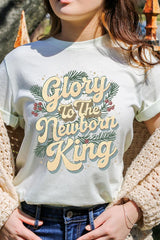 US3001-E3220 Glory to the Newborn King Graphic Tee $12.5